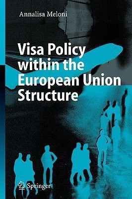 Visa Policy within the European Union Structure(English, Paperback, Meloni Annalisa)
