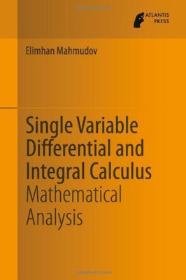 Single Variable Differential and Integral Calculus(English, Hardcover, Mahmudov Elimhan)