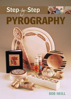 Step-by-Step Pyrography(English, Paperback, Neill B)