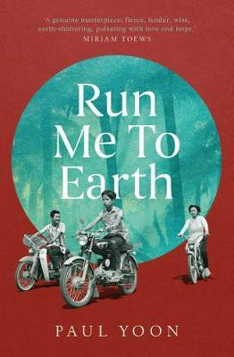 Run Me to Earth(English, Paperback, Yoon Paul Jr.)