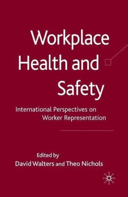 Workplace Health and Safety(English, Paperback, Walters David)