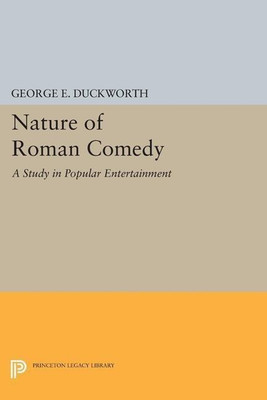 Nature of Roman Comedy(English, Paperback, Duckworth George E.)