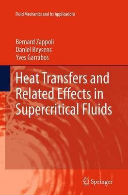 Heat Transfers and Related Effects in Supercritical Fluids(English, Paperback, Zappoli Bernard)