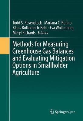 Methods for Measuring Greenhouse Gas Balances and Evaluating Mitigation Options in Smallholder Agriculture(English, Hardcover, unknown)