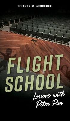 Flight School(English, Hardcover, Aubuchon Jeffrey W)