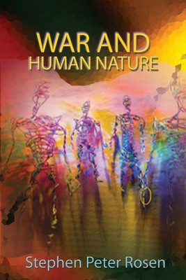 War and Human Nature(English, Paperback, Rosen Stephen Peter)