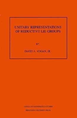 Unitary Representations of Reductive Lie Groups(English, Paperback, Vogan David A.)