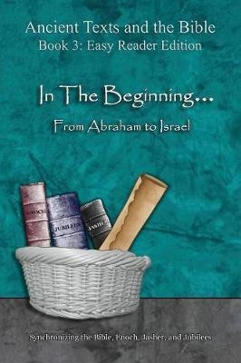 In The Beginning... From Abraham to Israel - Easy Reader Edition(English, Paperback, Lilburn Ahava)