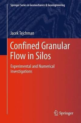 Confined Granular Flow in Silos(English, Paperback, Tejchman Jacek)