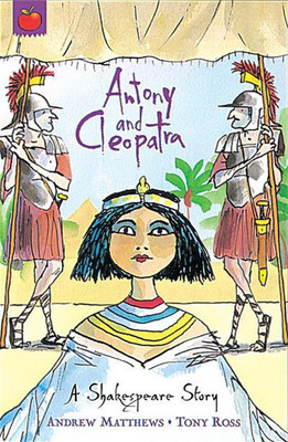 A Shakespeare Story: Antony and Cleopatra(English, Paperback, Matthews Andrew)