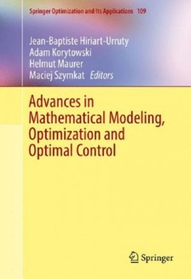 Advances in Mathematical Modeling, Optimization and Optimal Control(English, Hardcover, unknown)