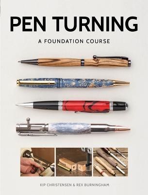 Pen Turning: A Foundation Course(English, Paperback, Christensen Kip)