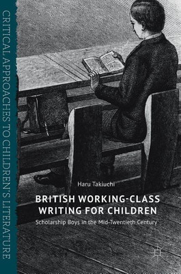 British Working-Class Writing for Children(English, Hardcover, Takiuchi Haru)
