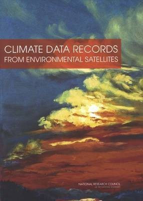 Climate Data Records from Environmental Satellites(English, Paperback, Committee on Climate Data Records from NOAA Operational Satellites)