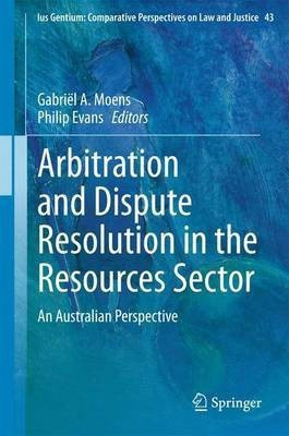 Arbitration and Dispute Resolution in the Resources Sector(English, Hardcover, unknown)