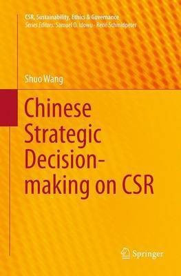 Chinese Strategic Decision-making on CSR(English, Paperback, Wang Shuo)