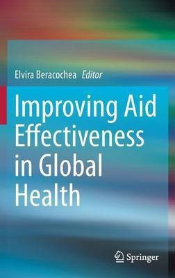 Improving Aid Effectiveness in Global Health(English, Hardcover, unknown)