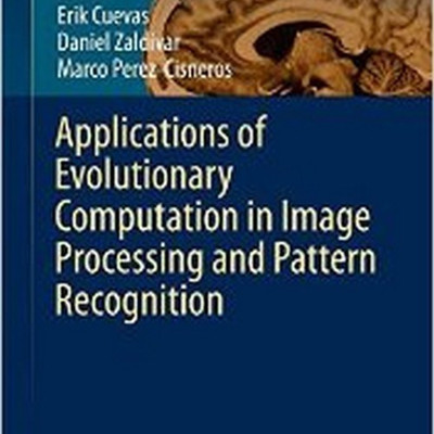 Applications of Evolutionary Computation in Image Processing and Pattern Recognition(English, Hardcover, Cuevas Erik)