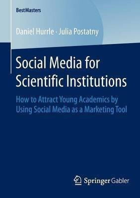 Social Media for Scientific Institutions(English, Paperback, Hurrle Daniel)