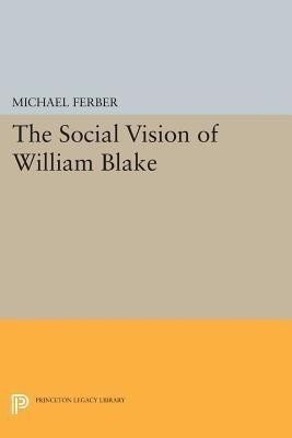 The Social Vision of William Blake(English, Paperback, Ferber Michael)