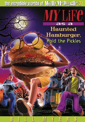 My Life as a Haunted Hamburger, Hold the Pickles(English, Paperback, Myers Bill)