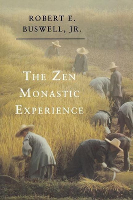The Zen Monastic Experience(English, Paperback, Buswell Robert E.)