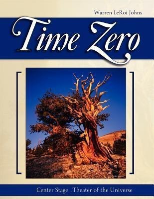Time Zero(English, Paperback, Johns Warren LeRoi)