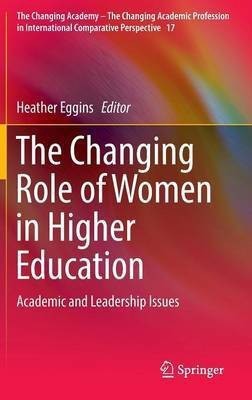 The Changing Role of Women in Higher Education(English, Hardcover, unknown)