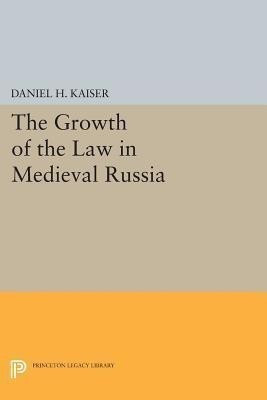 The Growth of the Law in Medieval Russia(English, Paperback, Kaiser Daniel H.)