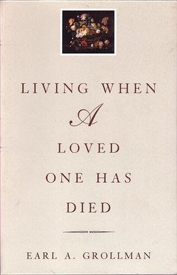 Living When a Loved One Has Died(English, Paperback, Grollman Earl A.)