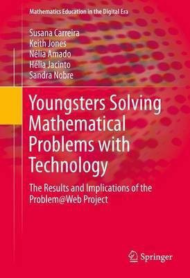 Youngsters Solving Mathematical Problems with Technology(English, Hardcover, Carreira Susana)