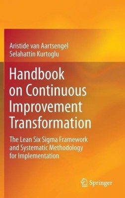 Handbook on Continuous Improvement Transformation(English, Hardcover, van Aartsengel Aristide)