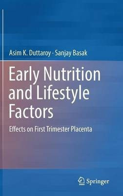 Early Nutrition and Lifestyle Factors(English, Hardcover, Duttaroy Asim K.)