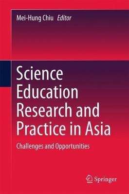 Science Education Research and Practice in Asia(English, Hardcover, unknown)