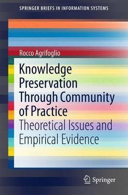 Knowledge Preservation Through Community of Practice(English, Paperback, Agrifoglio Rocco)