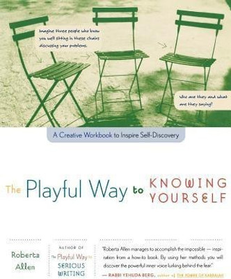 Playful Way to Knowing Yourself  - A Creative Workbook to Inspire Self-Discovery(English, Paperback, Allen Roberta)