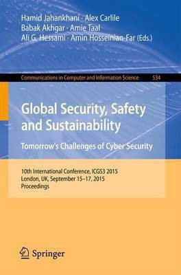 Global Security, Safety and Sustainability: Tomorrow's Challenges of Cyber Security(English, Paperback, unknown)