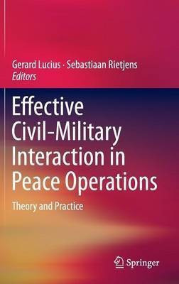 Effective Civil-Military Interaction in Peace Operations(English, Hardcover, unknown)