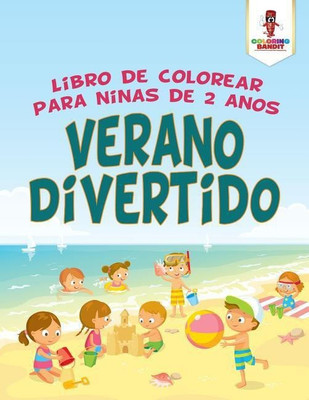 Verano Divertido(Spanish, Paperback, Coloring Bandit)
