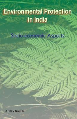 Environmental Protection in India(English, Hardcover, Kumar Abhay)