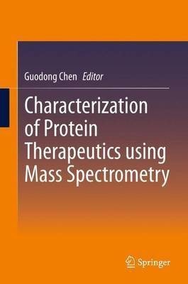 Characterization of Protein Therapeutics using Mass Spectrometry(English, Paperback, unknown)