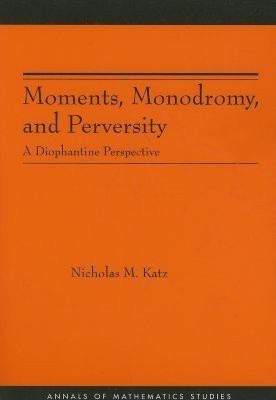 Moments, Monodromy, and Perversity. (AM-159)(English, Paperback, Katz Nicholas M.)