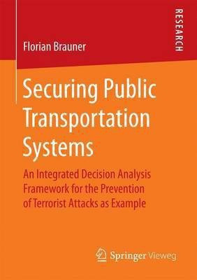 Securing Public Transportation Systems(English, Paperback, Brauner Florian)