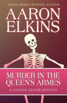 Murder in the Queen's Armes(English, Paperback, Elkins Aaron)