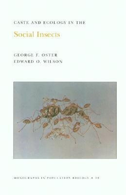 Caste and Ecology in the Social Insects(English, Paperback, Oster George F.)