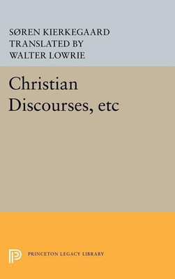 Christian Discourses, etc(English, Paperback, Kierkegaard Soren)