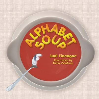 Alphabet Soup(English, Paperback, Flanagan Judi)