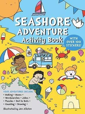 Seashore Adventure Activity Book(English, Paperback, Alliston Jen)