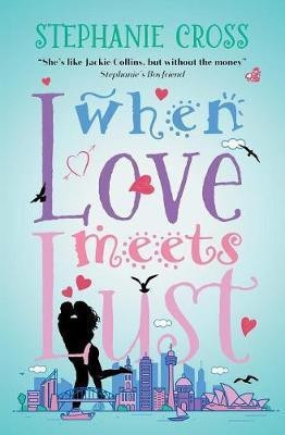 When Love Meets Lust(English, Paperback, Cross Stephanie)