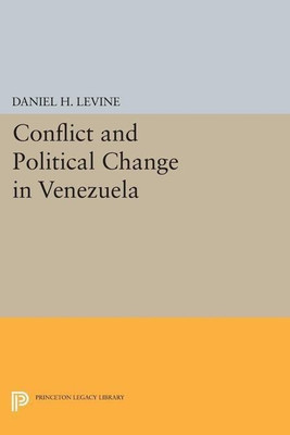 Conflict and Political Change in Venezuela(English, Paperback, Levine Daniel H.)